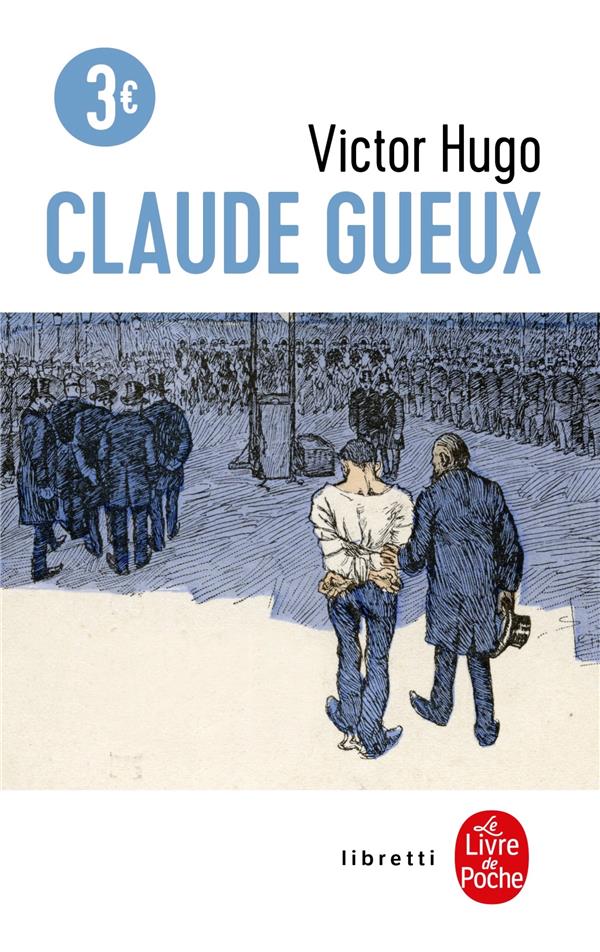 Claude Gueux (présentation et notes par Emmanel Buron)