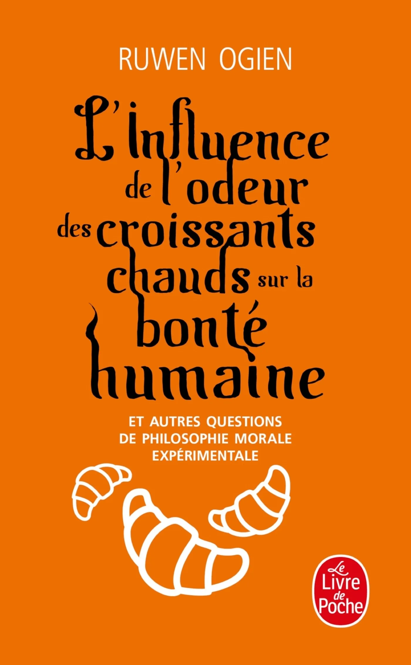 Couverture — L'Influence de l'odeur des croissants chauds sur la bonté humaine