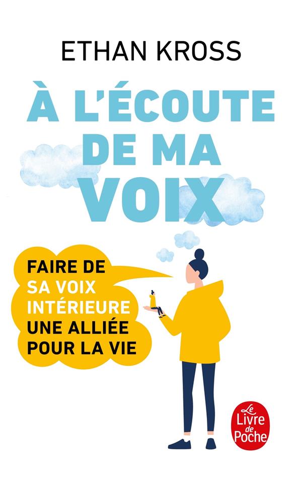à l'écoute de ma voix : faire de sa petite voix intérieure une alliée pour la vie