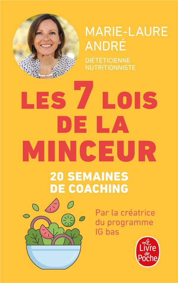 Les 7 Lois de la minceur : Comment perdre (enfin !) ces kilos dont vous n'arrivez pas à vous débarrasser