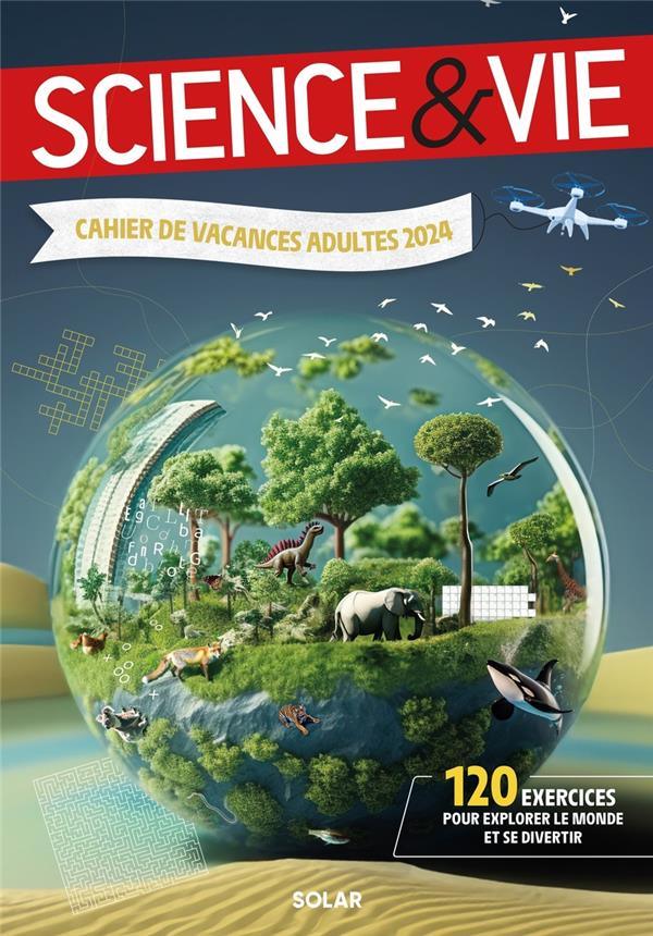 Cahier de vacances adultes : Science & Vie (édition 2024)
