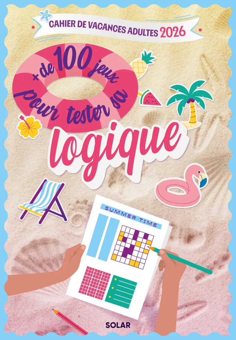 Couverture — Cahier de vacances Summer time + de 100 jeux pour teste ta logique 2026