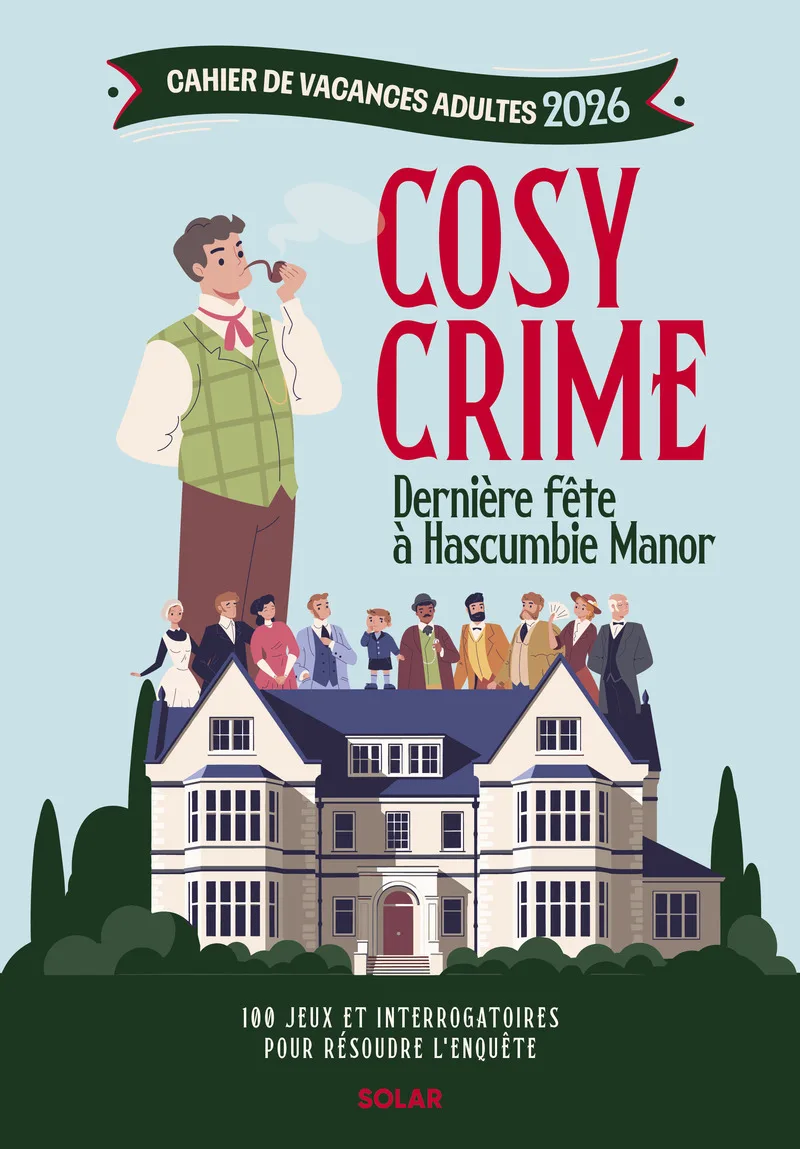Couverture — Cahier de vacances adultes 2026 - Cosy Crime - Dernière fête à Hascumbie Manor