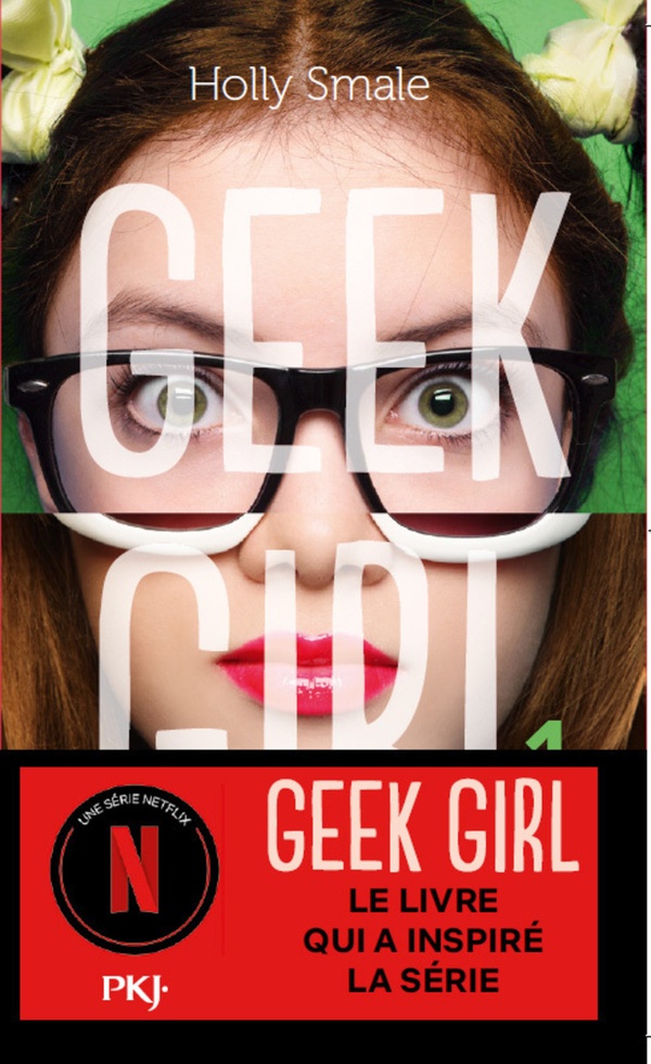 Geek girl Tome 1