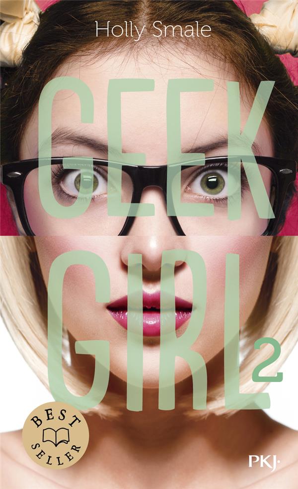 Geek girl Tome 2