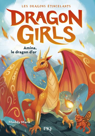 Dragon girls : les dragons étincelants t.1 : Amina, le dragon d'or