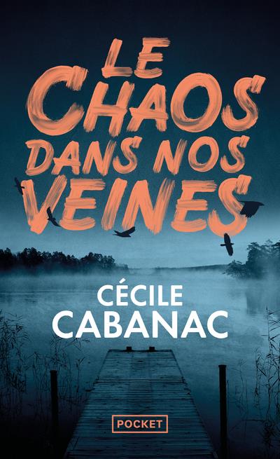 Couverture — Le chaos dans nos veines