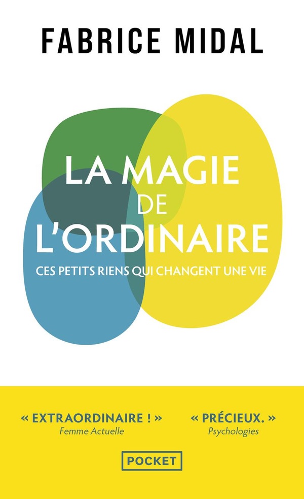 La magie de l'ordinaire