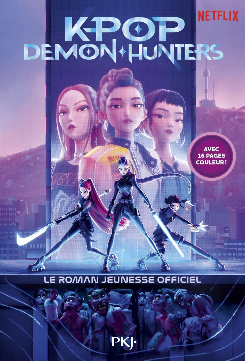 Couverture — KPop Demon Hunters - Le roman officiel du film Netflix