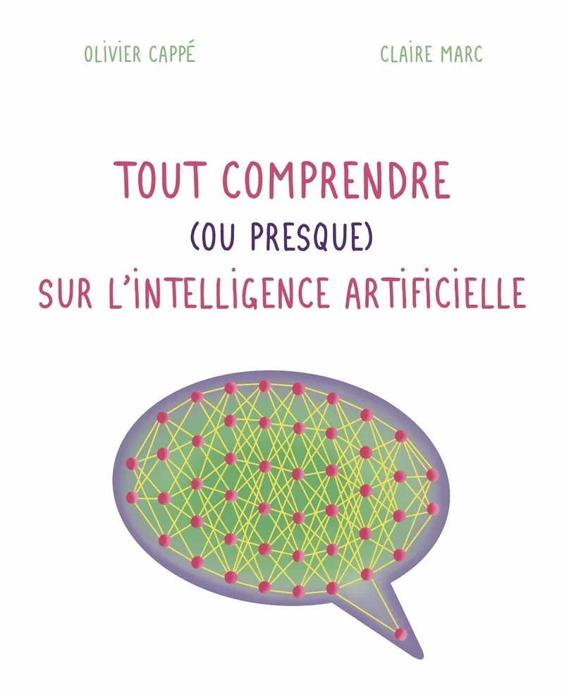 Couverture — Tout comprendre ( ou presque ) sur l'intelligence artificielle