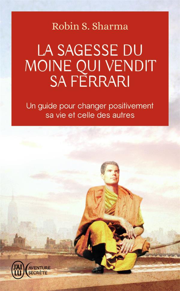 La sagesse du moine qui vendit sa Ferrari
