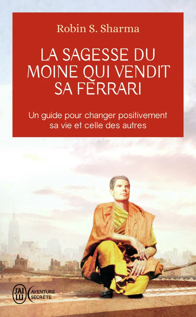 Couverture — La sagesse du moine qui vendit sa Ferrari
