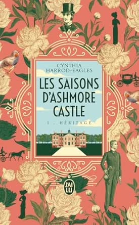 Couverture — Les saisons d'Ashmore Castle : L'héritage