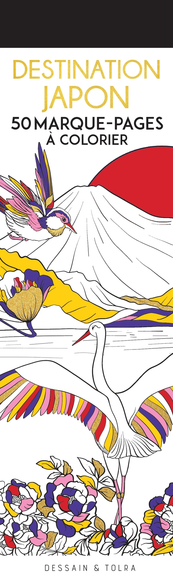 Destination Japon : 50 marque-pages à colorier