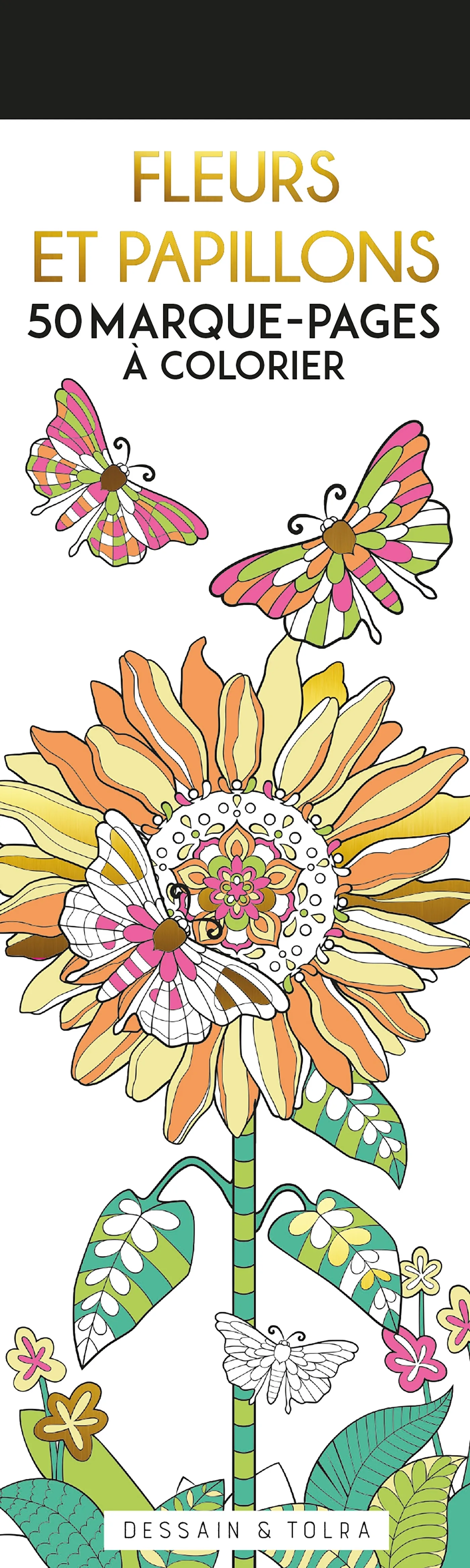 Couverture — Fleurs et papillons - 50 marque-pages à colorier