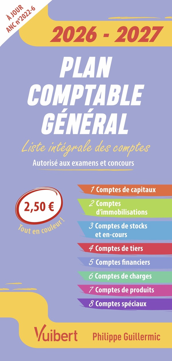 Fast & curious : Plan comptable général (autorisé aux examens et concours) : La liste intégrale des comptes, à jour du règlement ANC n° 2022-6 (édition 2026/2027)
