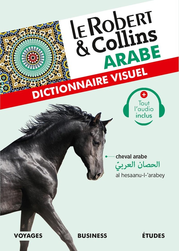 Le Robert & Collins - Dictionnaire visuel : arabe (édition bilingue français/arabe)
