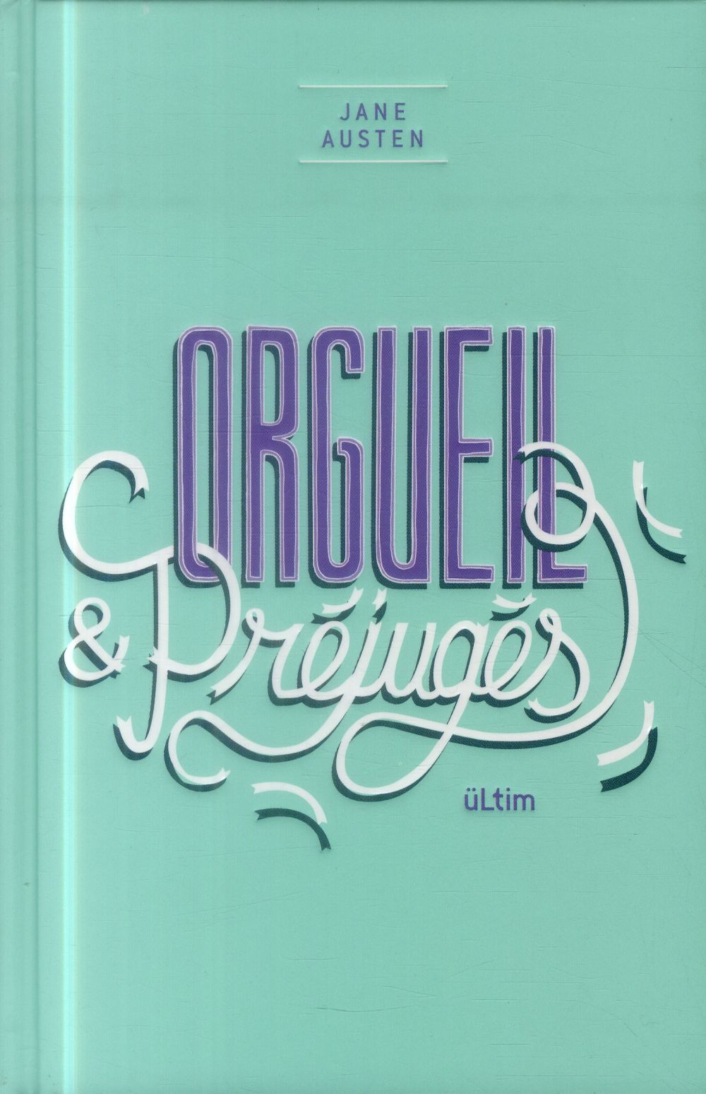 Orgueil & prejuges