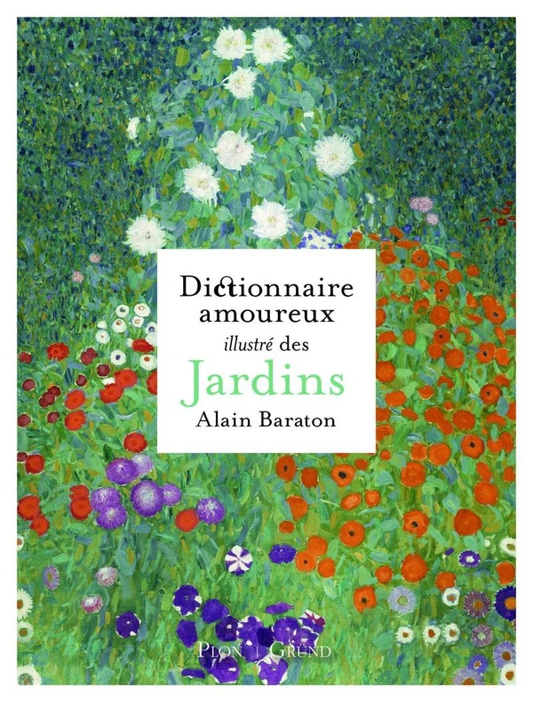 Couverture — Dictionnaire amoureux illustré des jardins
