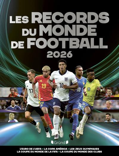 Couverture — Les records du monde de football (édition 2026)