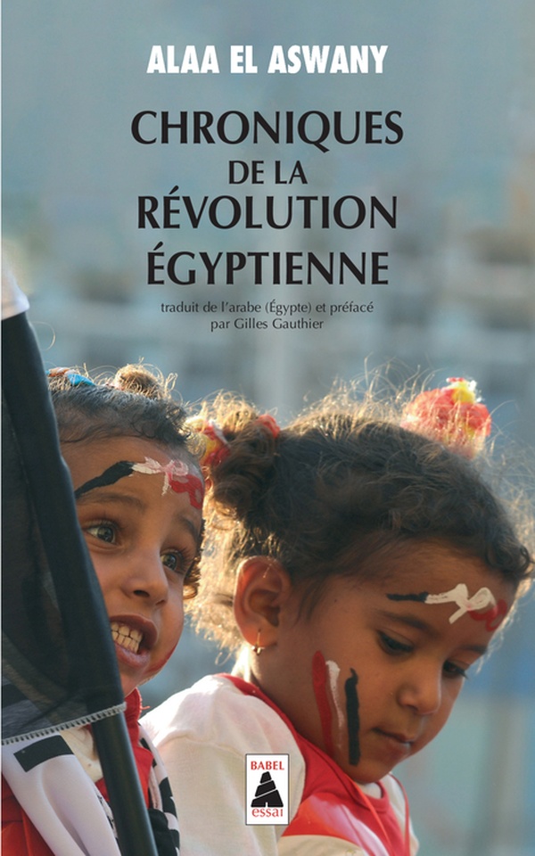 Couverture — Chroniques de la révolution égyptienne (préface Gilles Gauthier)