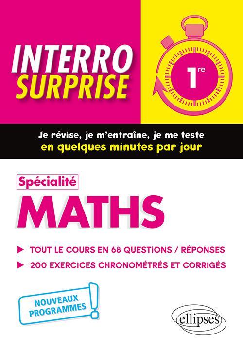 Couverture — Interro surprise : spécialité maths ; 1re ; nouveaux programmes