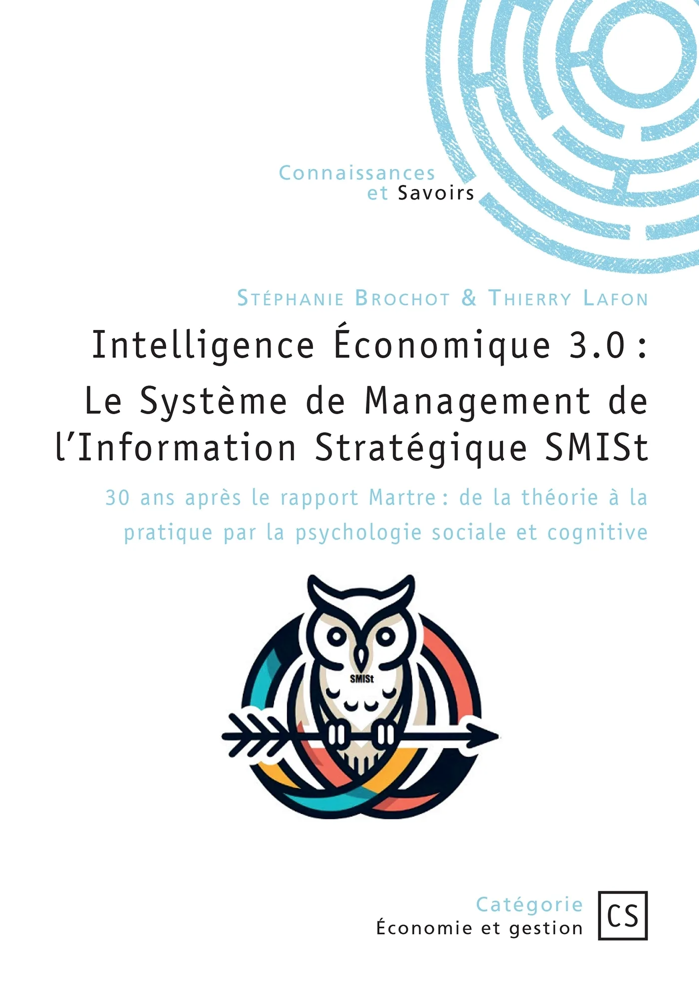 Couverture — Intelligence Économique 3.0 : Le Système de Management de l'Information Stratégique SMISt