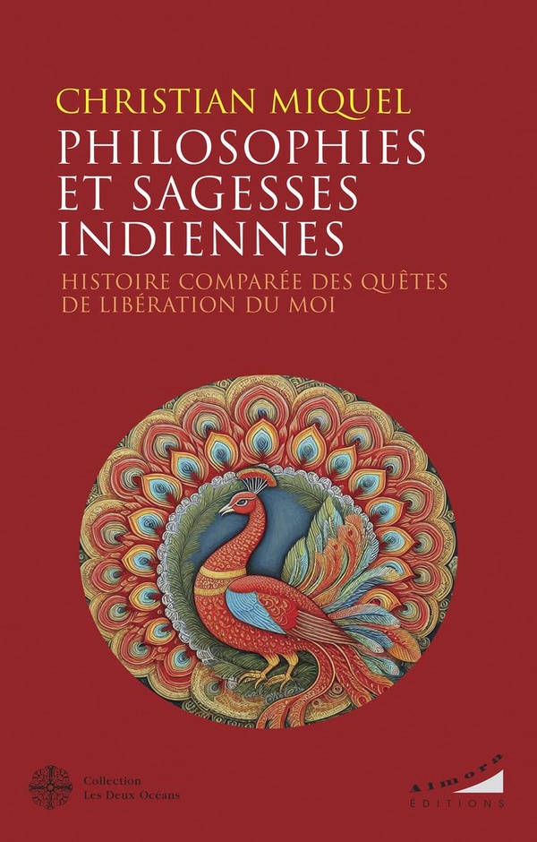 Couverture — Philosophies et sagesses indiennes : Histoire comparée des quêtes de libération du Moi