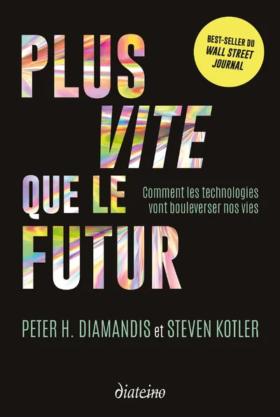 Couverture — Plus vite que le futur - Comment les technologies vont bouleverser nos vies