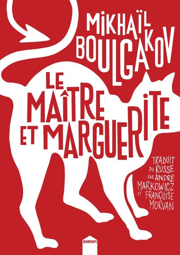 Le maître et Marguerite (traduction conjointe André Markowicz)