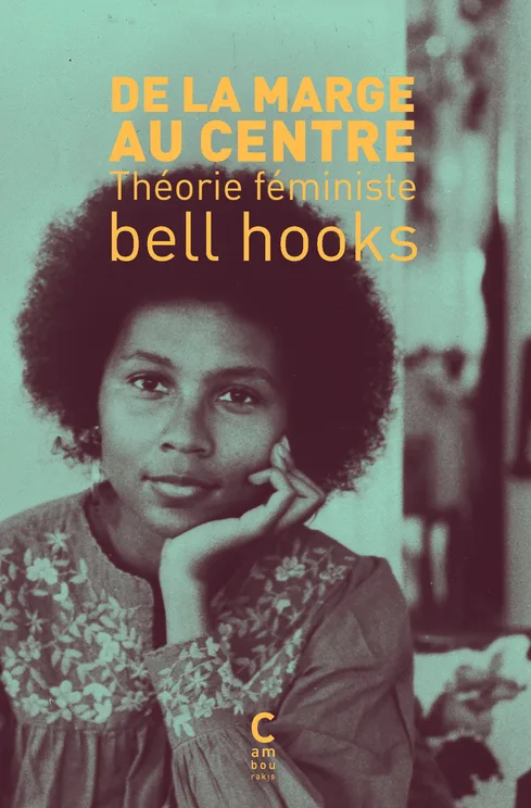 Couverture — De la marge au centre - théorie féministe