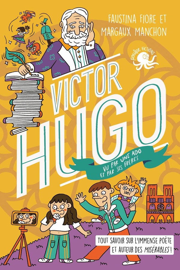 Victor Hugo vu par une ado et par ses frères !