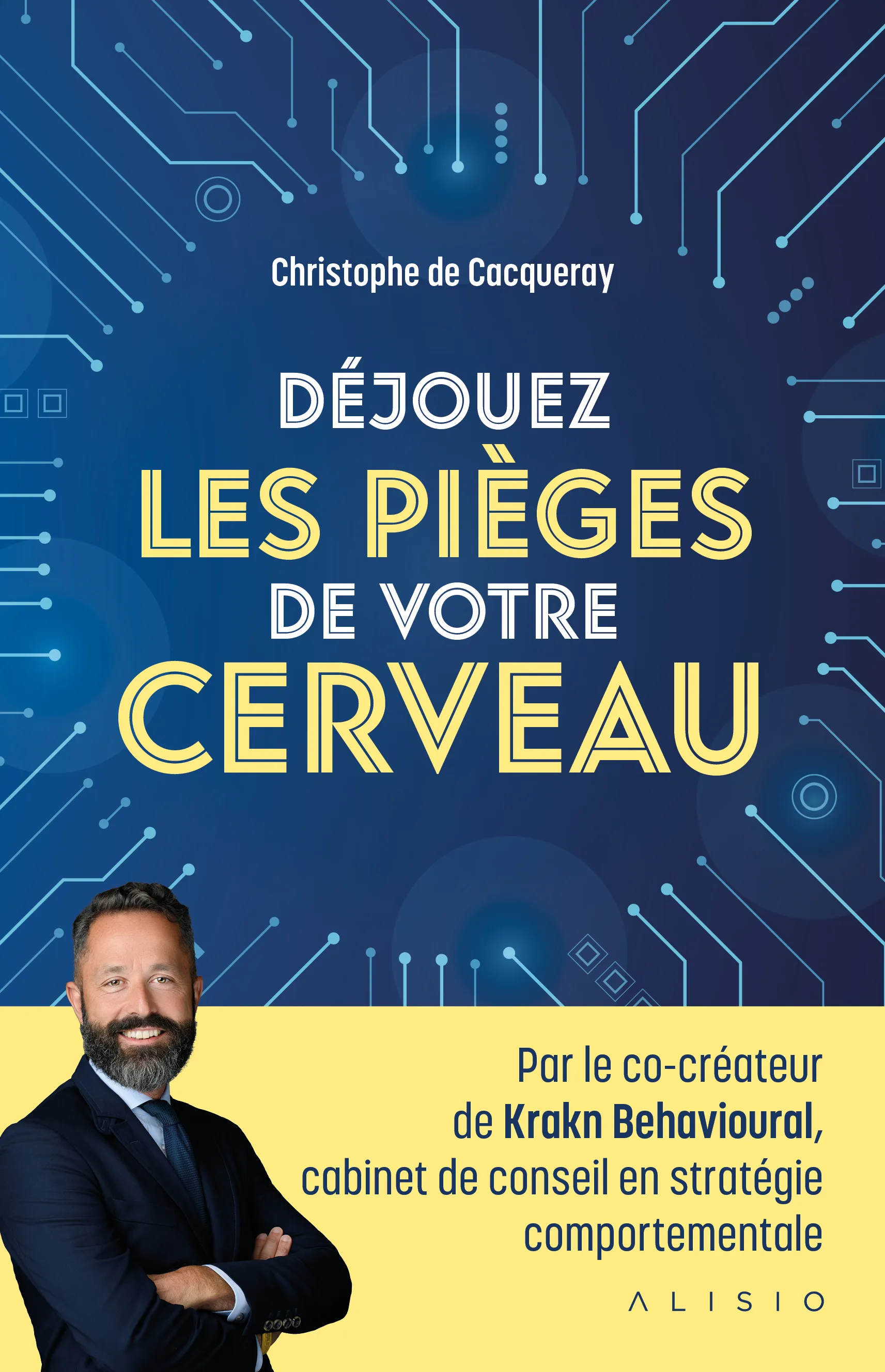 Couverture — Déjouez les pièges de votre cerveau