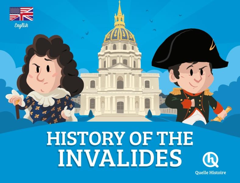 History of the Invalides (Édition en anglais)