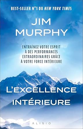 Couverture — L'excellence intérieure. Entraînez votre esprit à des performances extraordinaires grâce à votre force intérieure Nouv. Horiz.