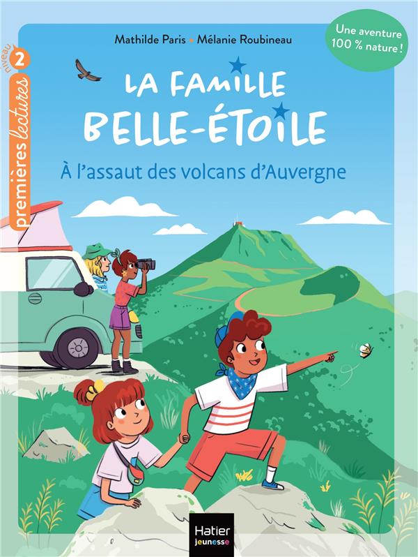 La famille Belle-Etoile t.3 : à l'assaut des volcans d'Auvergne