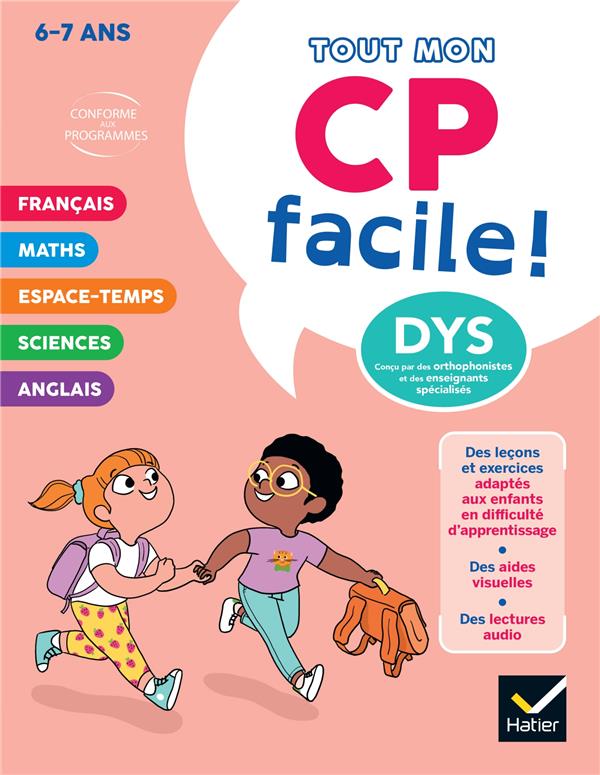Tout mon CP facile ! Adapté aux enfants dys ou en difficulté d'apprentissage