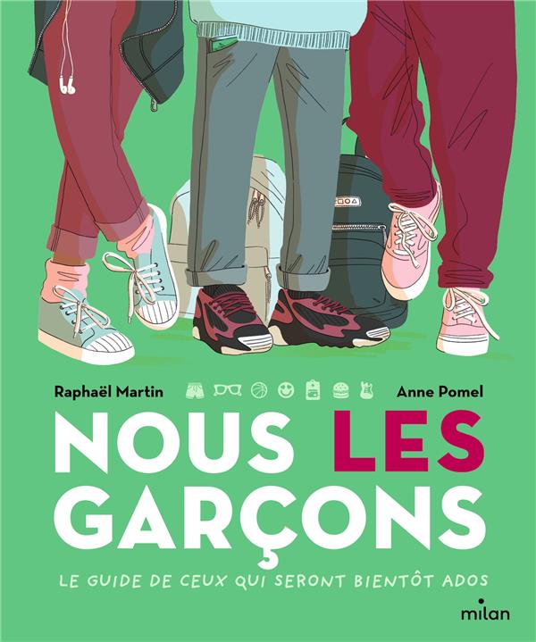 Couverture — Nous, les garçons ; le guide de ceux qui seront bientôt ados