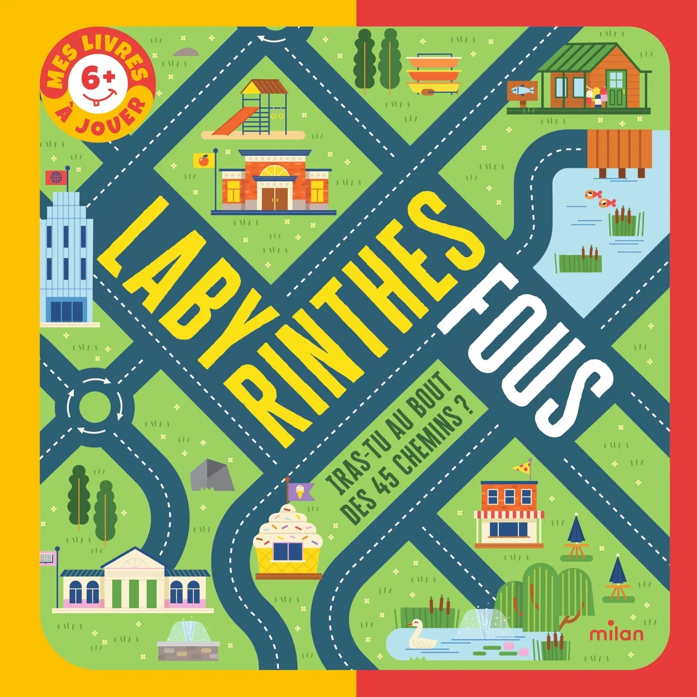 Couverture — Labyrinthes fous - Iras-tu au bout des 45 chemins ?
