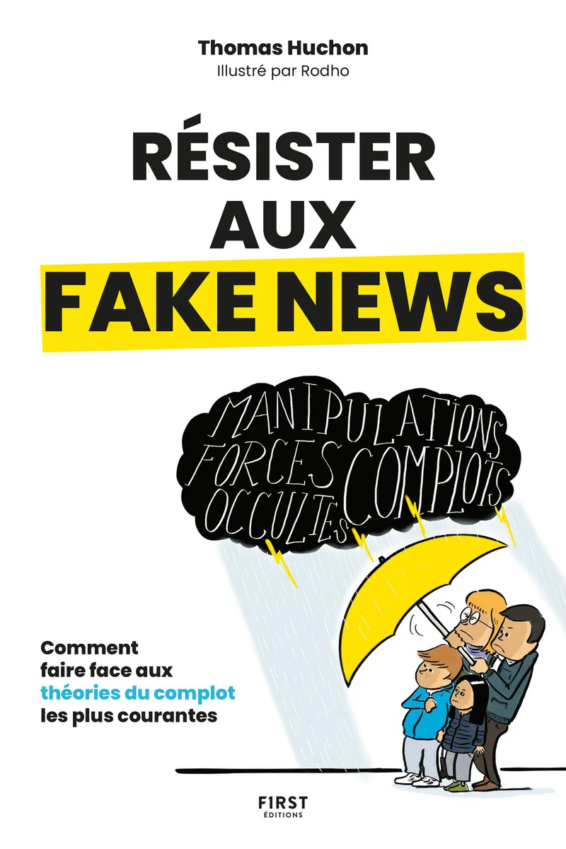 Couverture — Résister aux fake news - Comment faire face aux théories du complot les plus courantes