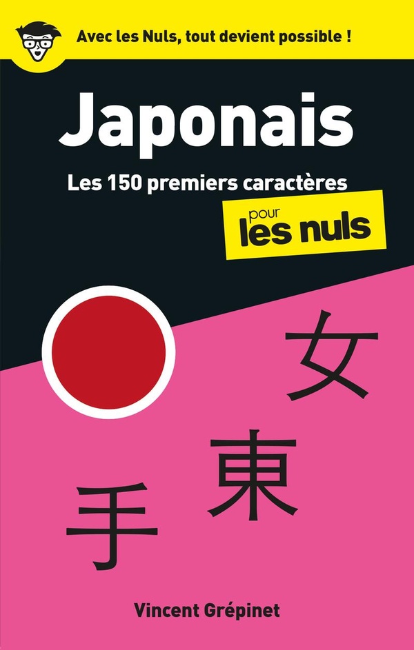 Couverture — Japonais : Les 150 premiers caractères pour les nuls (2e édition)