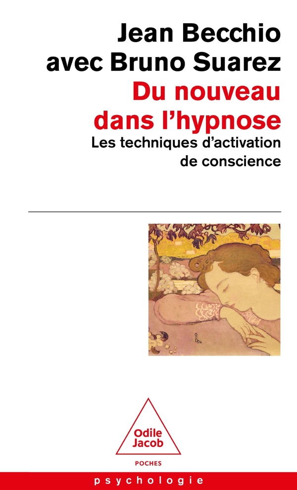 Du nouveau dans l'hypnose : Les techniques d'activation de conscience