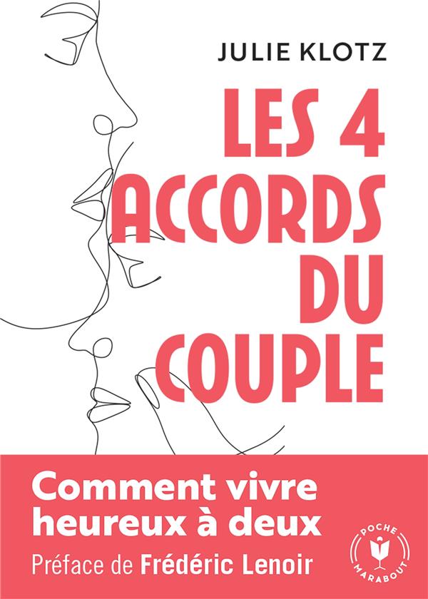 Les 4 accords du couple : Comment vivre heureux à deux (Préface de Frédéric Lenoir)