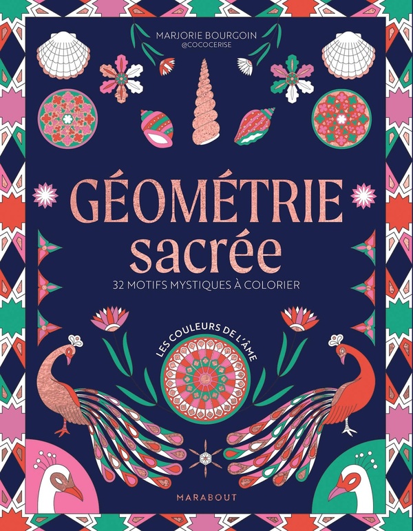 Géométrie sacrée : 32 motifs mystiques à colorier