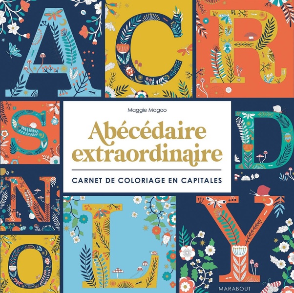 Abécédaire extraordinaire : carnet de coloriage en capitales