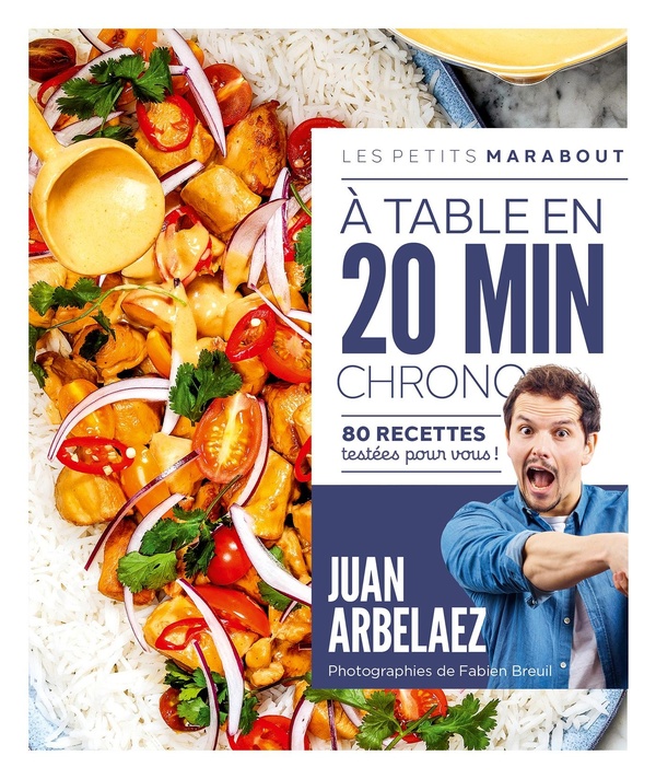 Les petits Marabout : À table en 20 min chrono : 80 recettes testées pour vous !