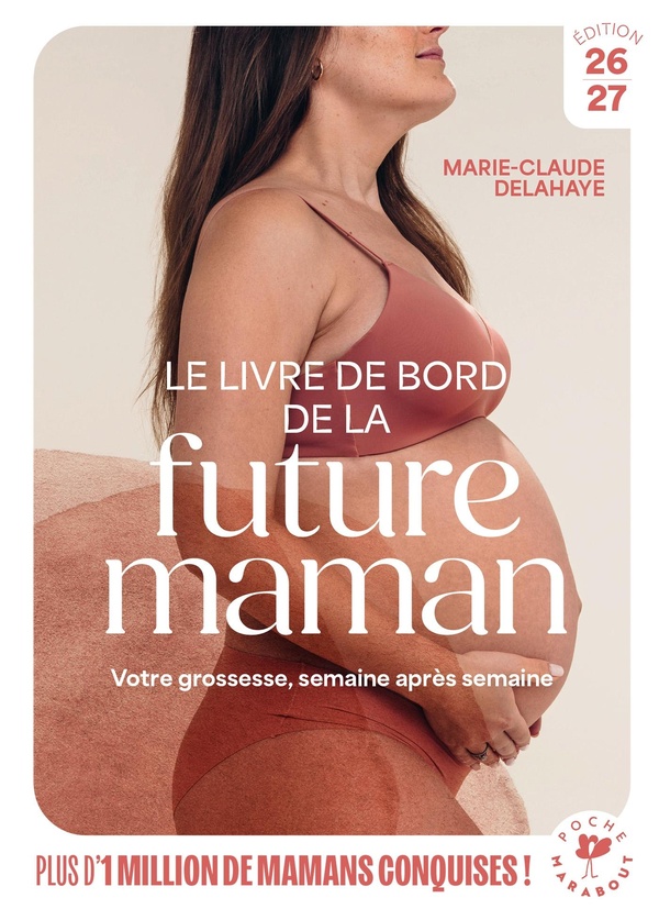 Couverture — Le livre de bord de la future maman : Votre grossesse, semaine après semaine (édition 2026/2027)