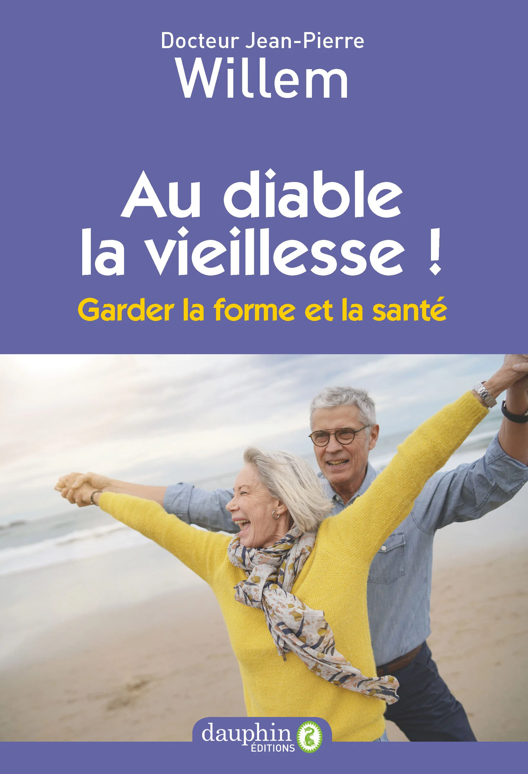 Couverture — Au diable la vieillesse