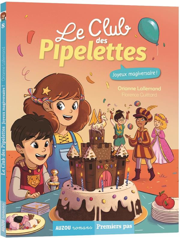 Couverture — Le club des Pipelettes Tome 8 : joyeux magiversaire !