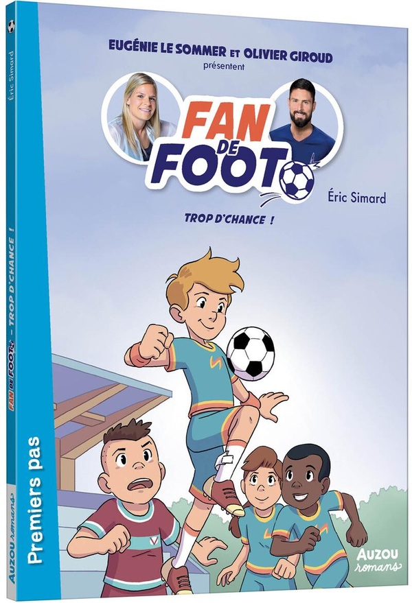Fan de foot Tome 2 : trop d'chance !